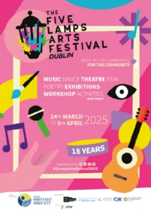 Official poster for The Five Lamps Arts Festival Dublin 2025, featuring graphic art elements like a lantern, paintbrush, music notes, and a guitar on a bright pink background. The festival runs from March 24th to April 6th and includes music, dance, theatre, film, poetry, and workshops.