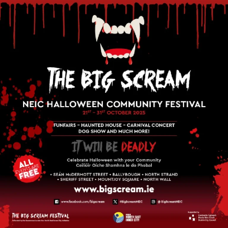 striking black, red, and white social media graphic for The Big Scream NEIC Halloween Community Festival 2025. The top features a stylized monster mouth with sharp fangs dripping blood onto the text. Key information: 21st – 31st October. Highlights include Funfairs – Haunted House – Carnival Concert – Dog Show and much more! All events are FREE. Text reads: 'It Will Be Deadly' and lists locations: Seán McDermott Street, Ballybough, North Strand, Sheriff Street, Mountjoy Square, North Wall. Website: www.bigscream.ie. Includes social media handles and logos for the North East Inner City initiative and Dublin City Council.